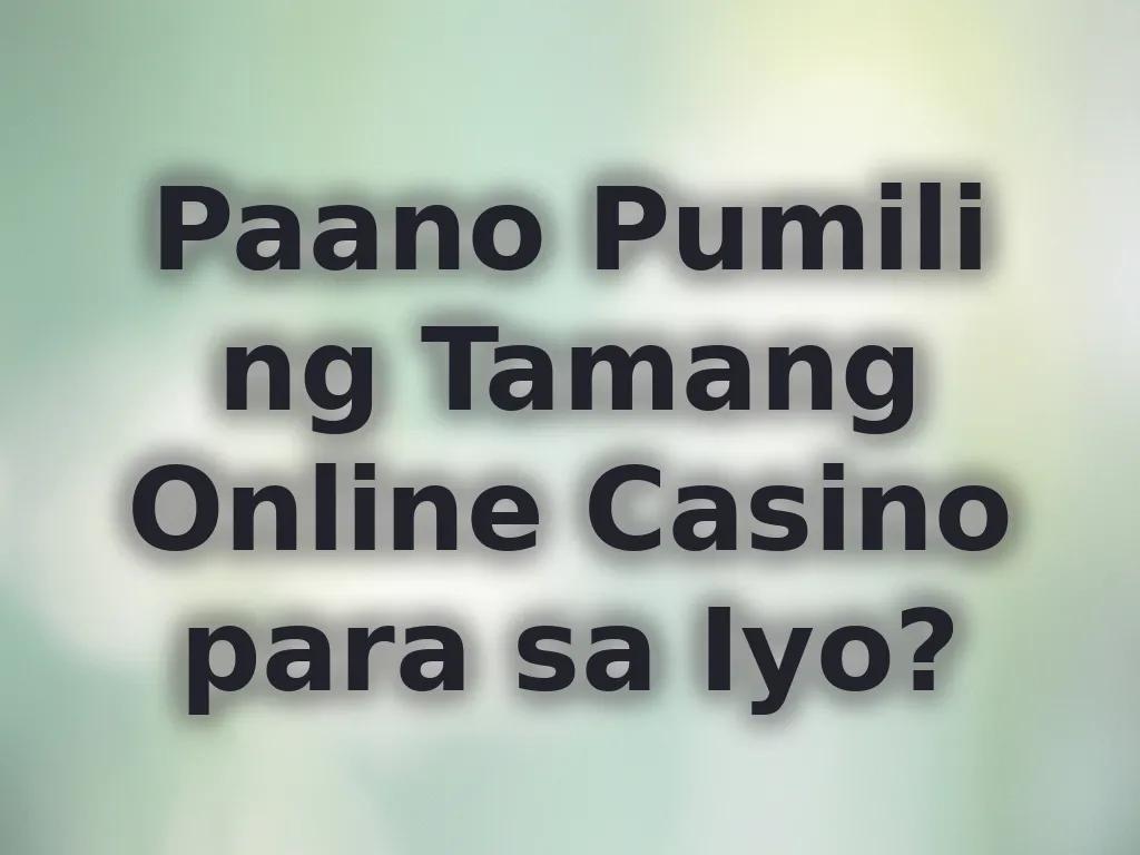 Choosing Casino